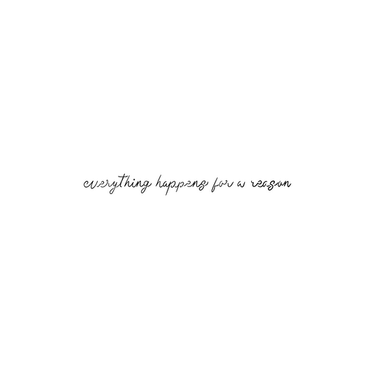 Pochoir pour tatouage temporaire "everything happens for a reason". Pochoir hypoallergénique, réalisé au laser, dermo collant.